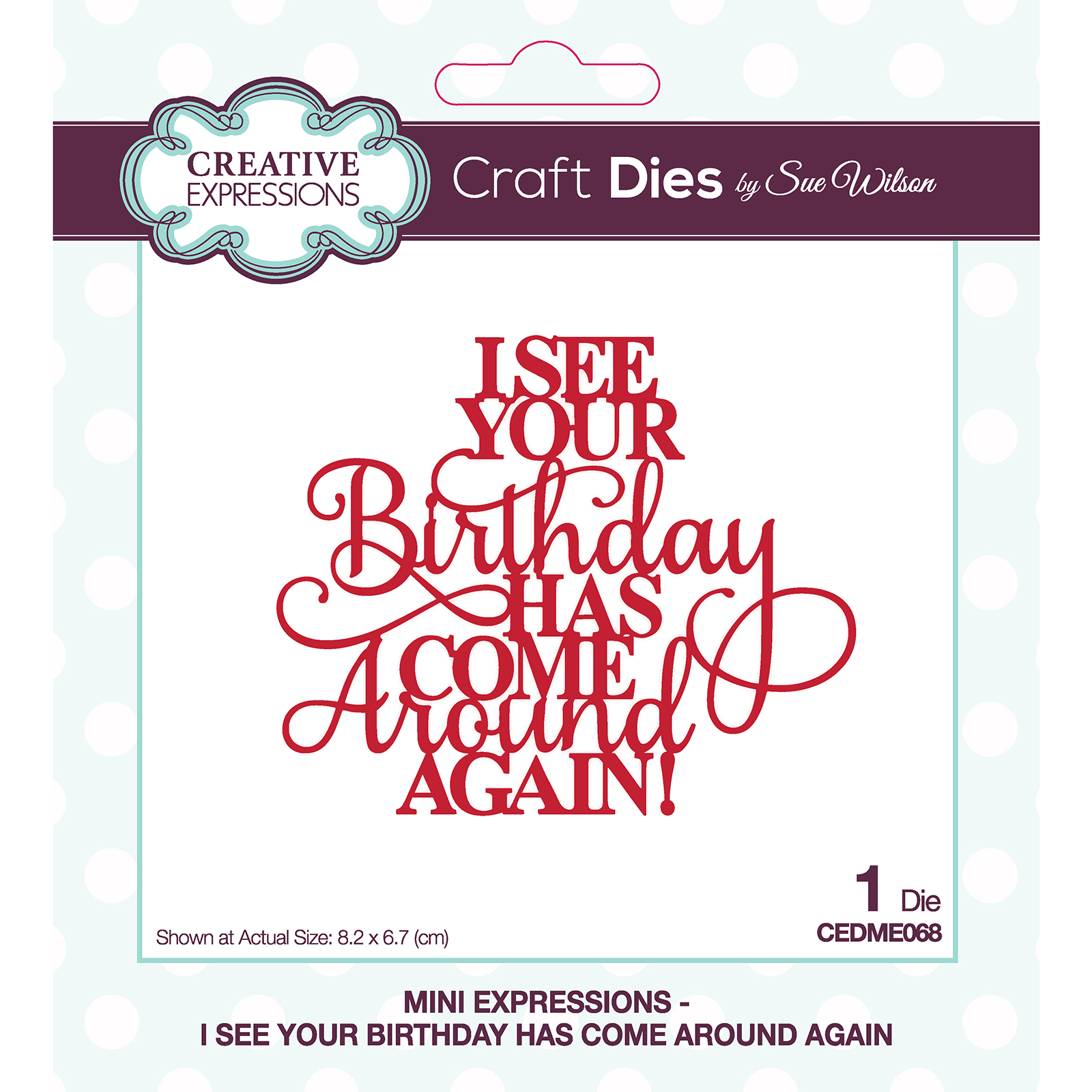 Creative Expressions • Mini expressions craft die Your birthday again