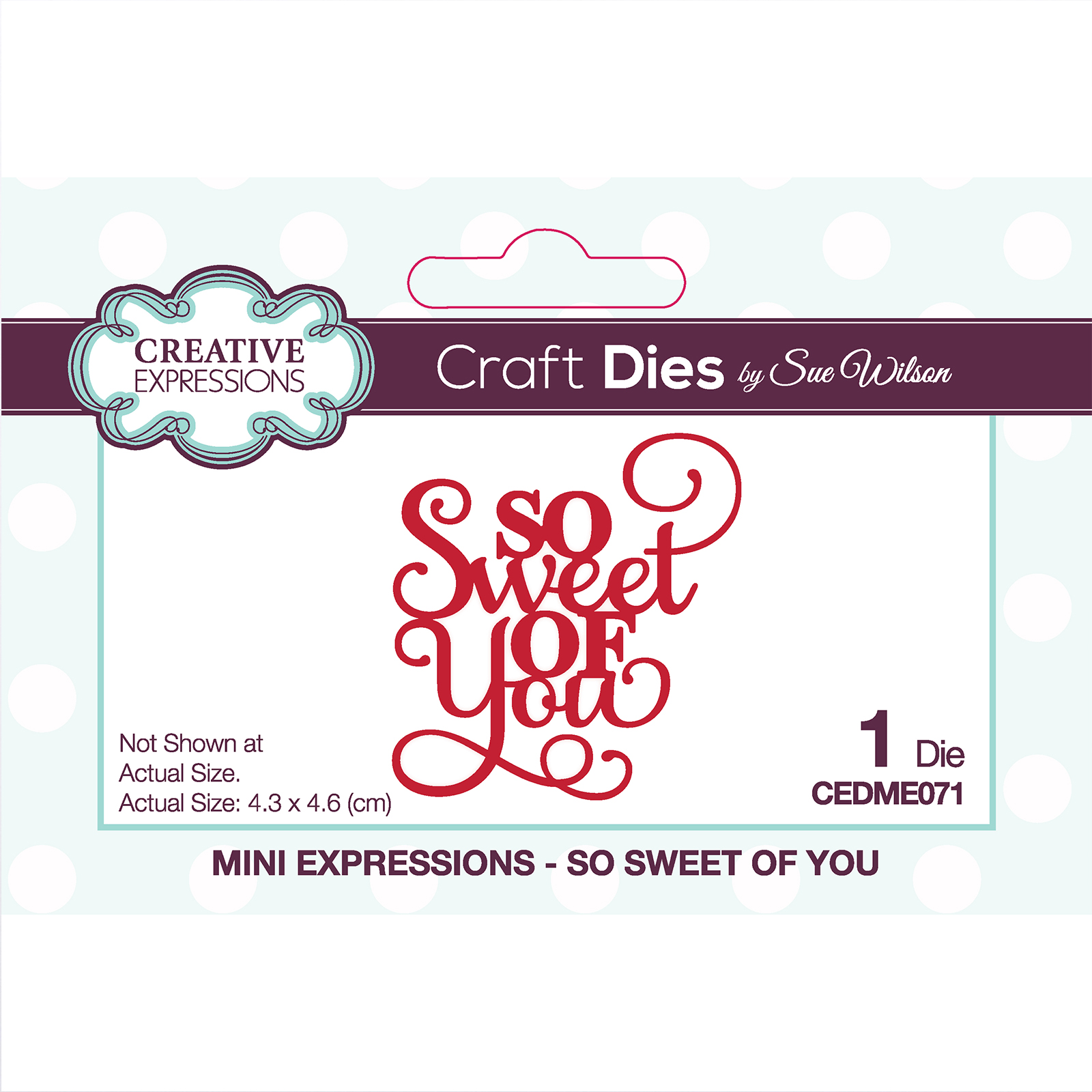 Creative Expressions • Mini expressions craft die So sweet of you