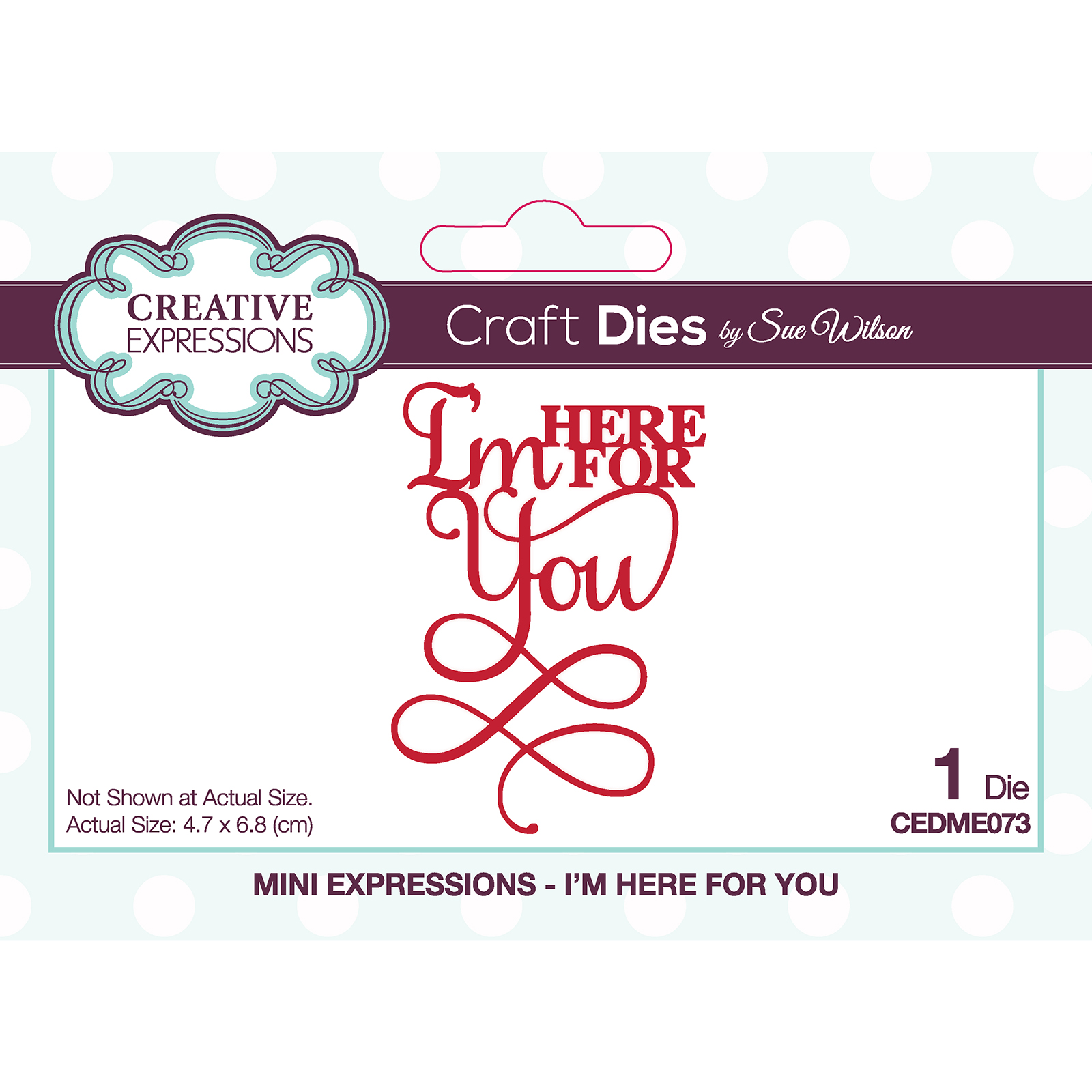 Creative Expressions • Mini expressions craft die I'm here for you