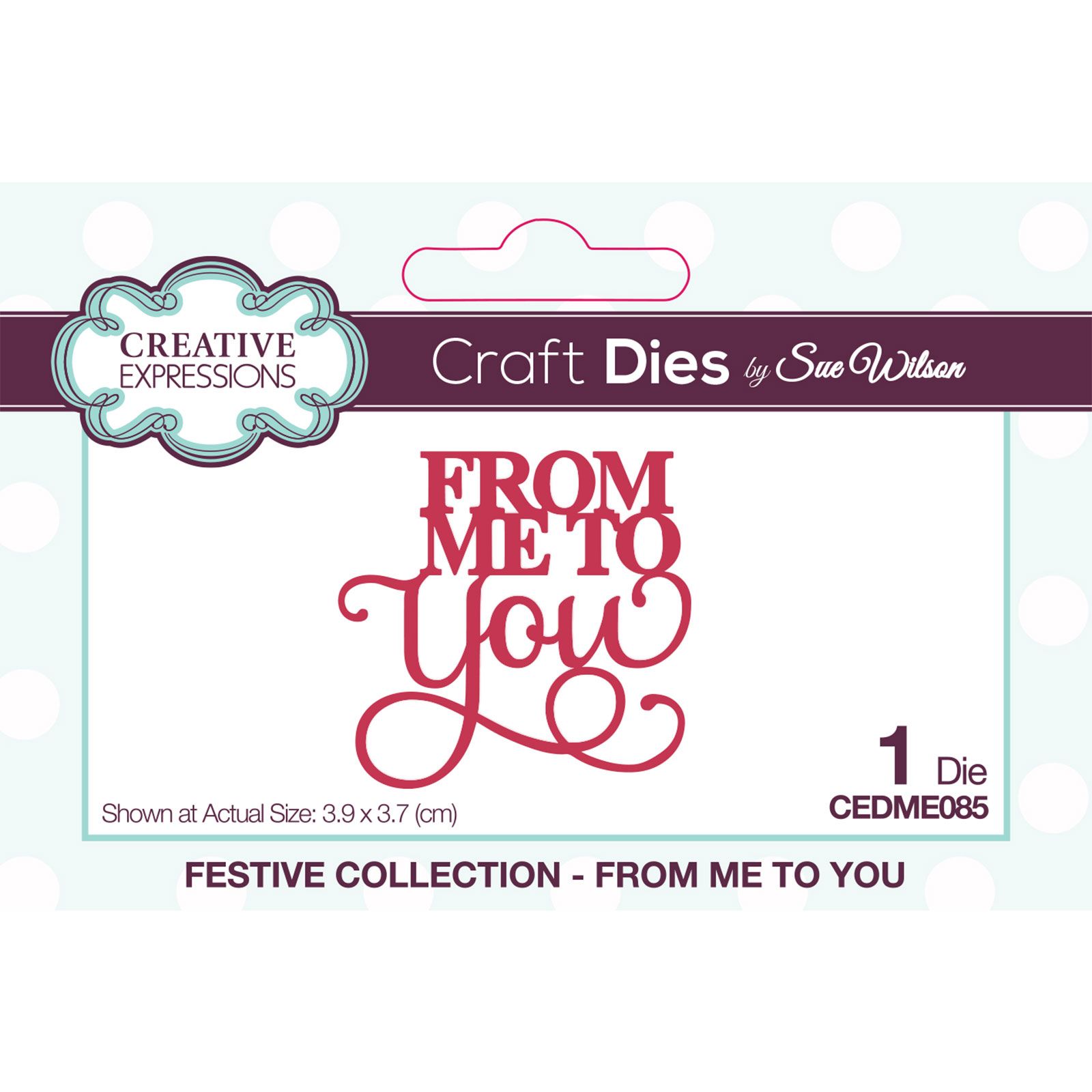Creative Expressions • Mini expressions craft die From me to you