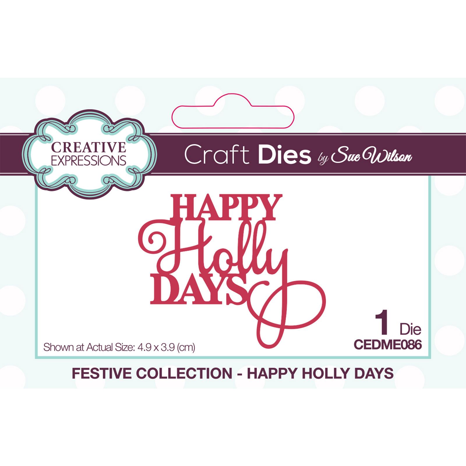 Creative Expressions • Mini expressions craft die Happy holly days