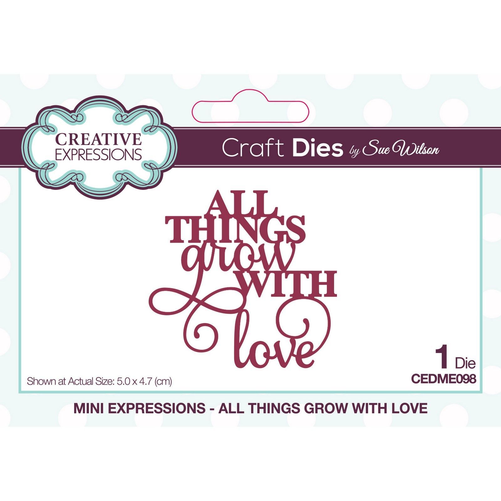 Creative Expressions • Mini expressions craft die All things grow with love