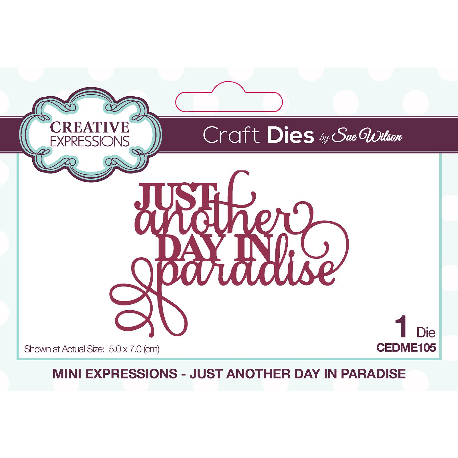 Creative Expressions • Craft Die Mini Sentiments Just Another Day In Paradise