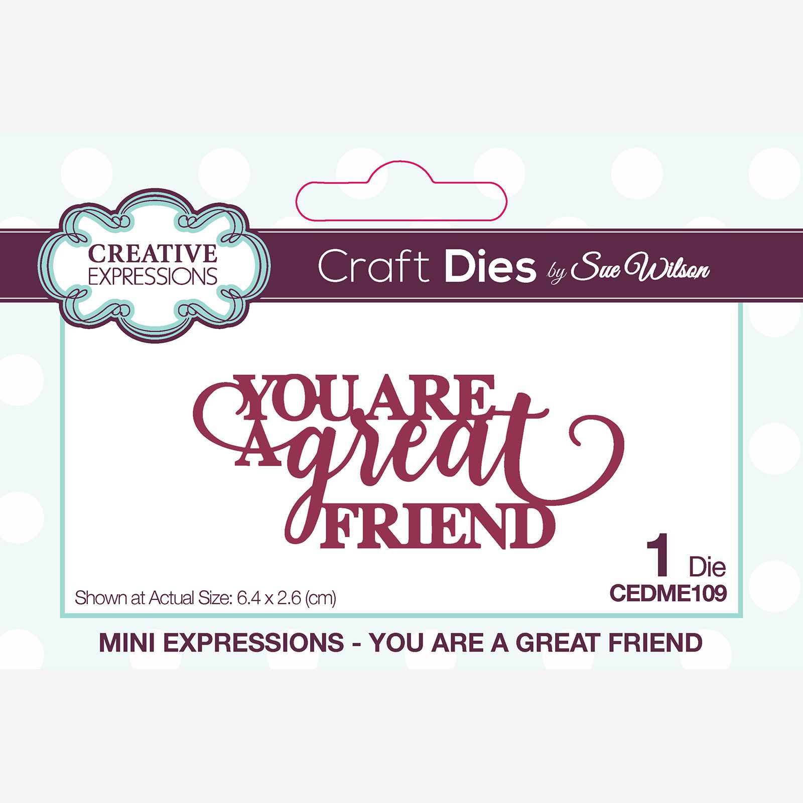 Creative Expressions • Mini Sentiments Craft Die You Are A Great Friend