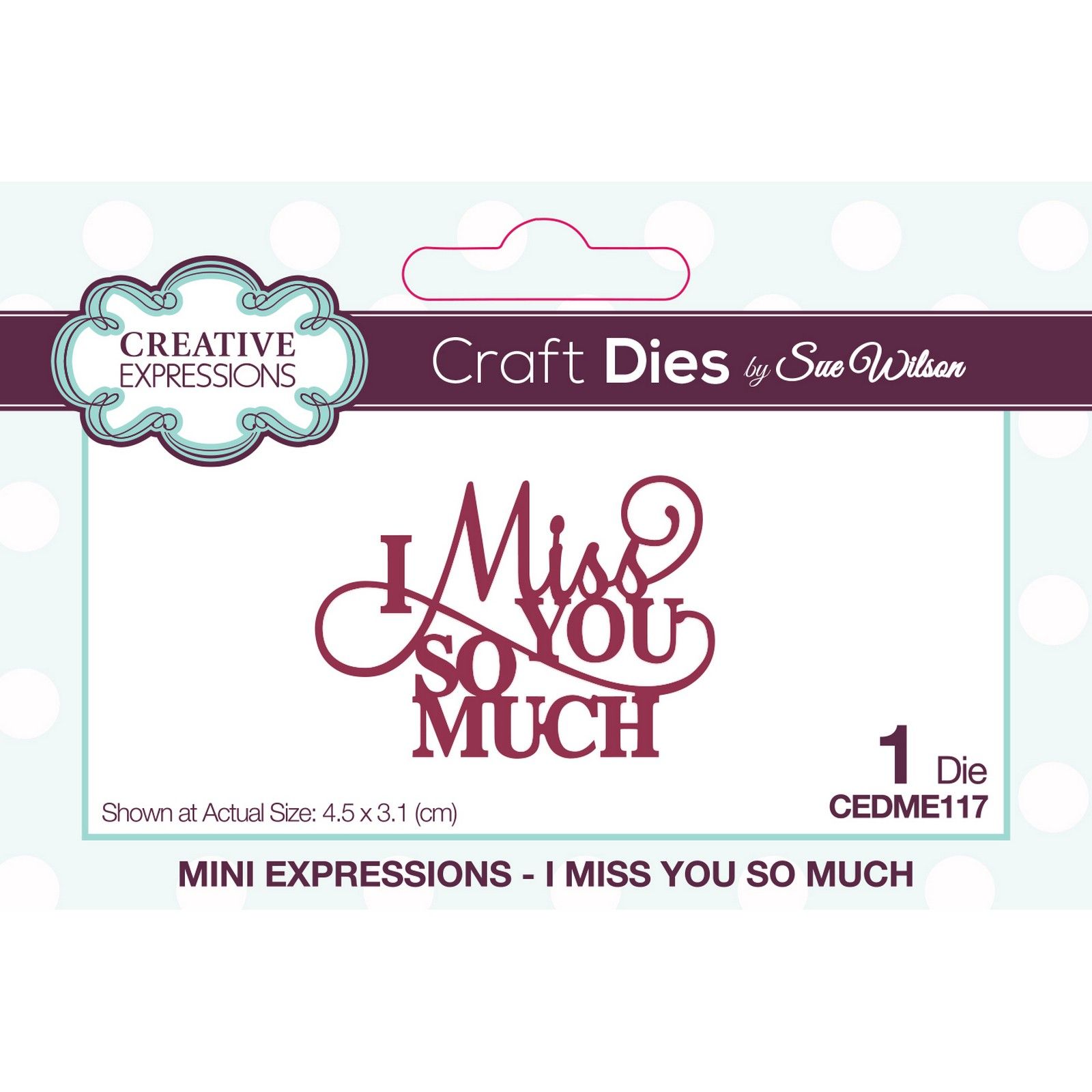 Creative Expressions • Mini Expressions Fustella da Taglio I Miss You So Much