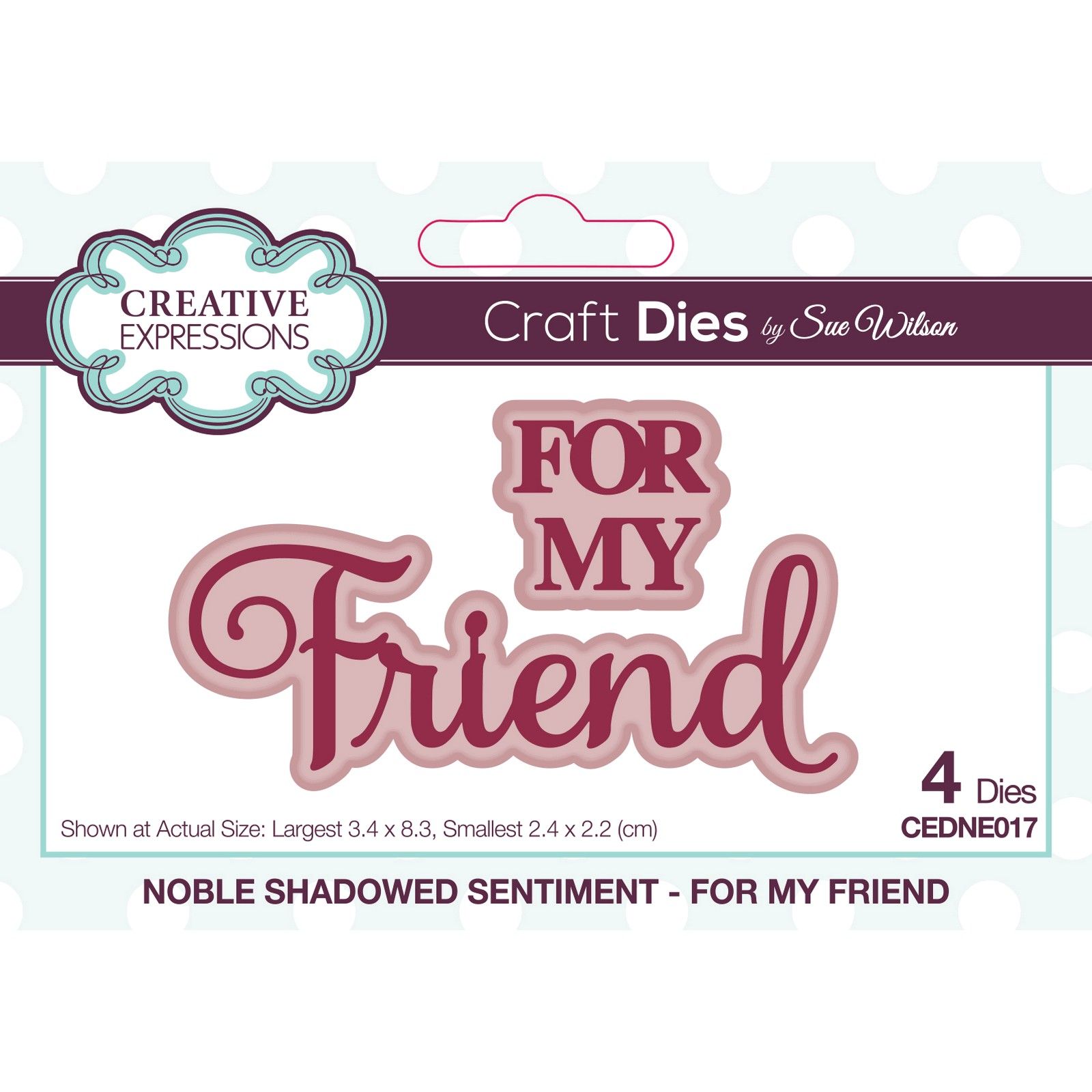 Creative Expressions • Noble Shadowed Sentiment Craft Die For My Friend