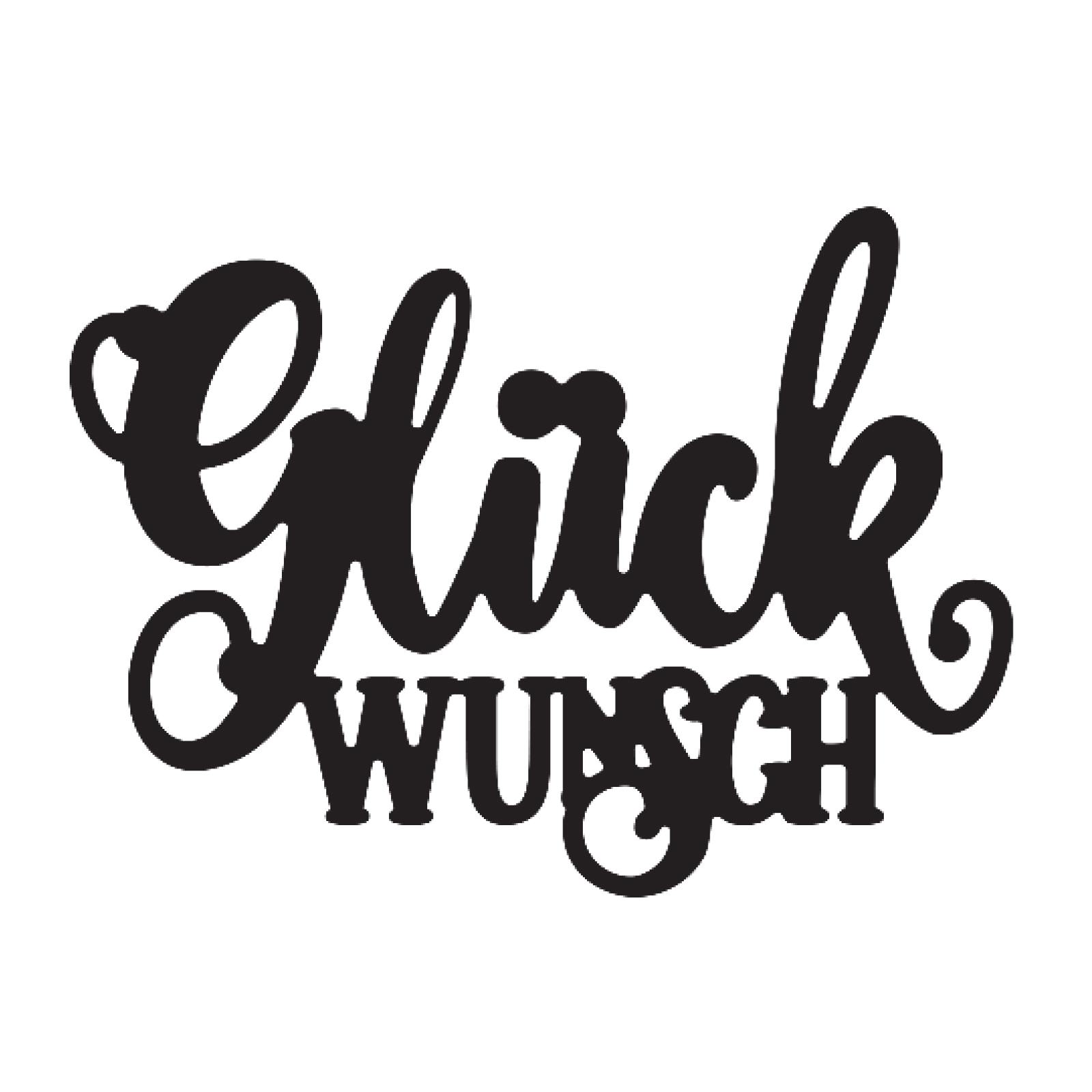 Mundart Stempel • Cutting Die German text Glück wunsch