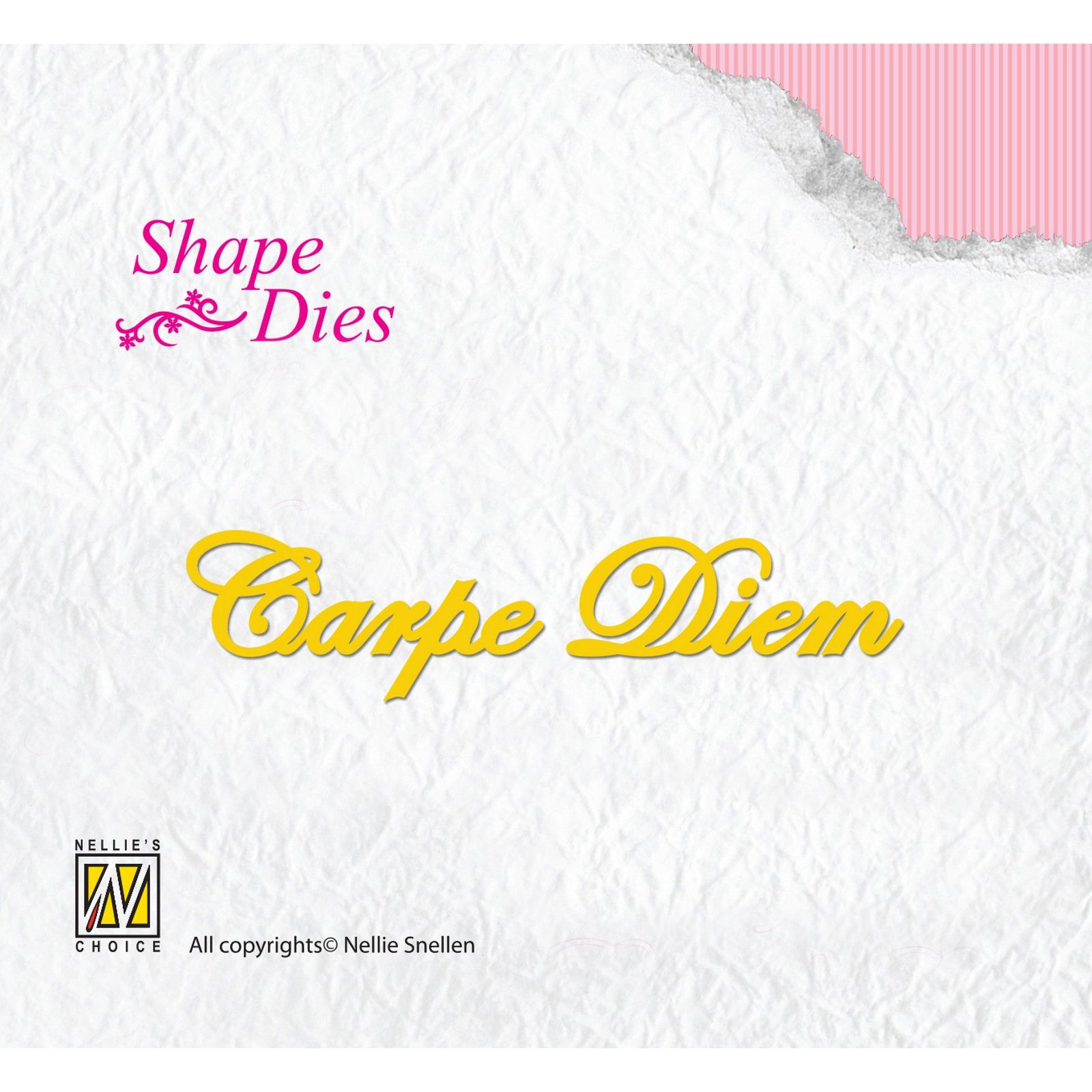 Nellie's Choice • Shape Dies Carpe Diem