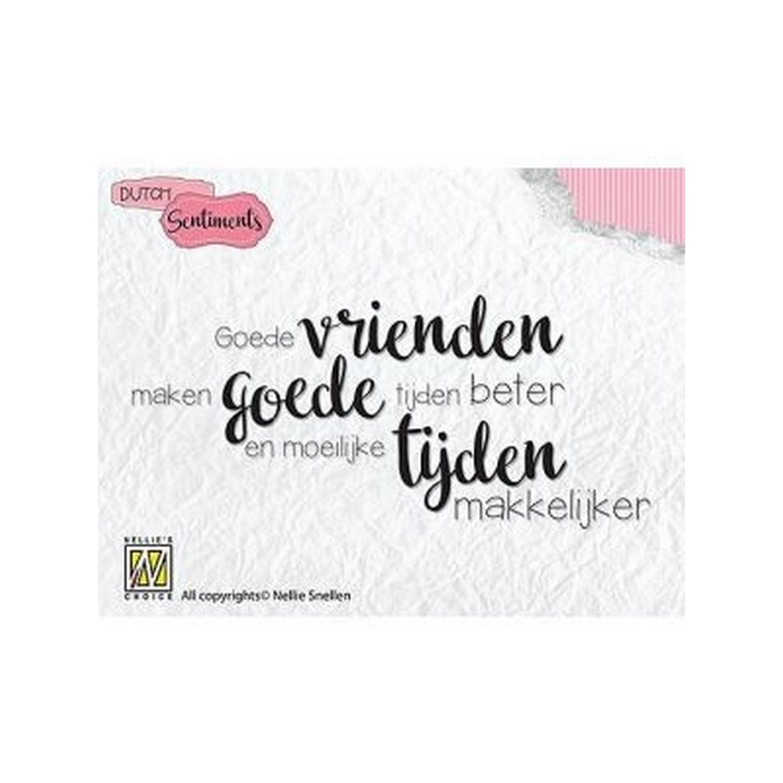 Nellie's Choice • Silikonenstempeln Niederlandisch-6 Goede Vrienden Maken……