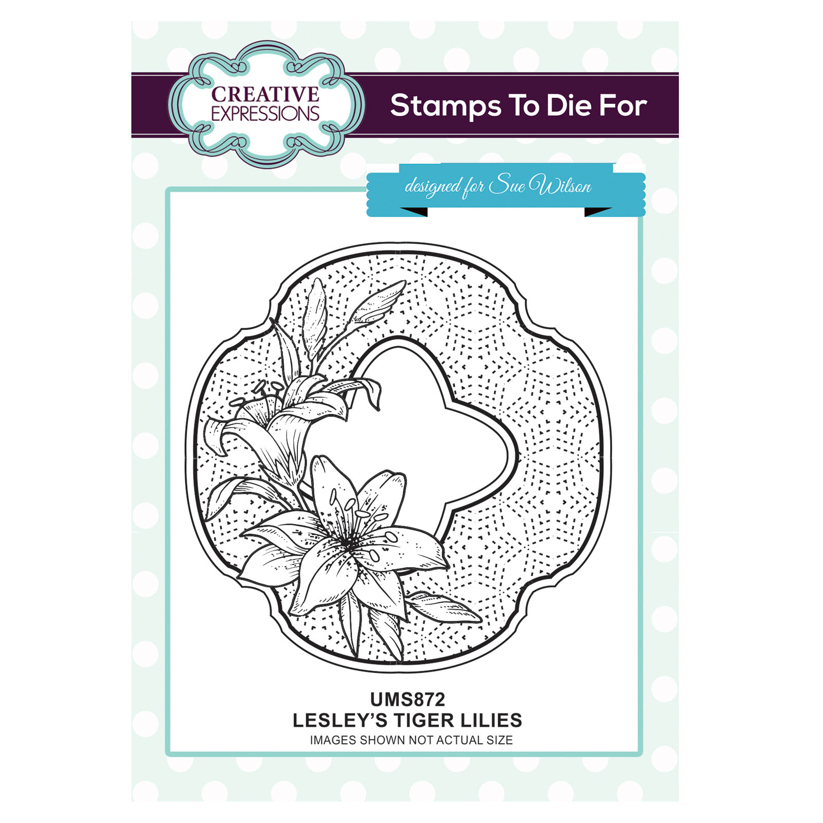 Creative Expressions • Stamps to die for Lesley's Tiger Lilies